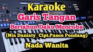 GARIS TANGAN (Karaoke Nada Wanita) - Nia Daniaty 