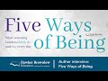 Author Interview: Jane Danvers, Heather De Blasio &amp; Gavin Grift on Five Ways of Being