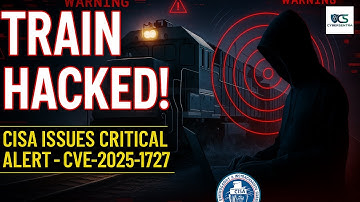 CVE-2025-1727 – Hackers Can Stop Trains Remotely! | CISA Critical Alert | Cyber Sentra