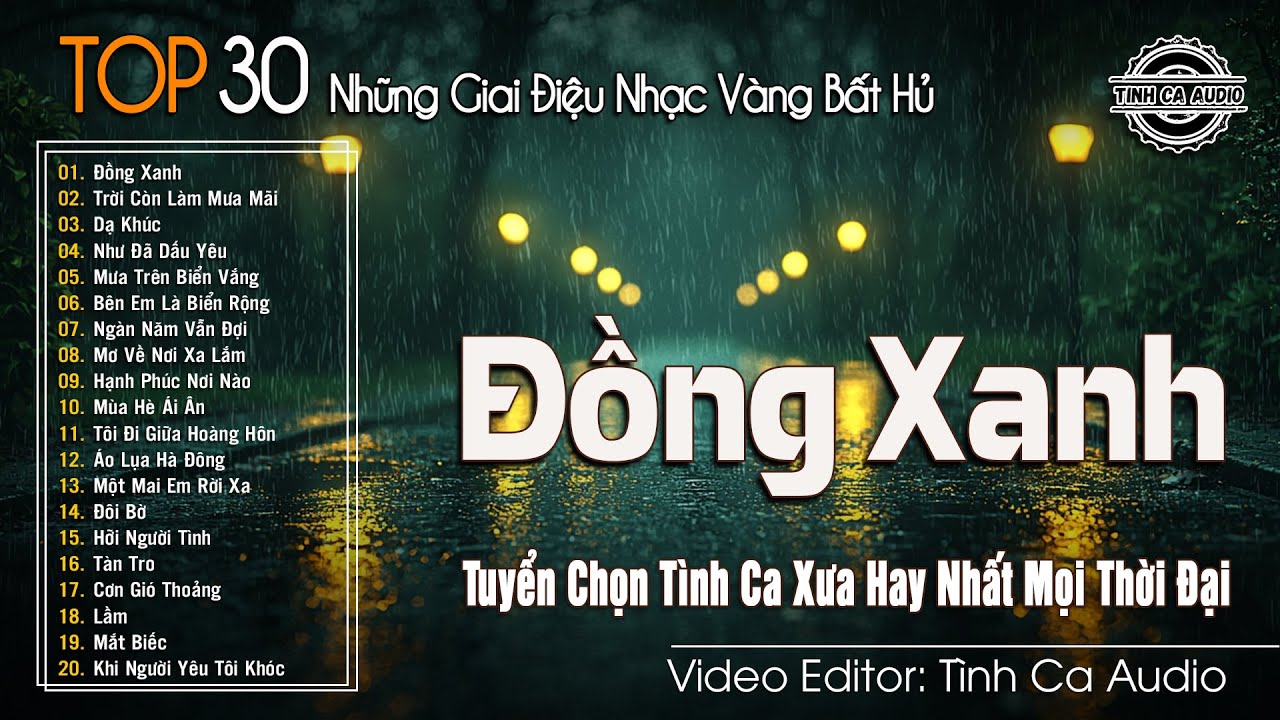 Đồng Xanh - Tuyển Chọn Những Bản Tình Ca Vang Bóng Một Thời | Tình Khúc Hải Ngoại Vượt Thời Gian