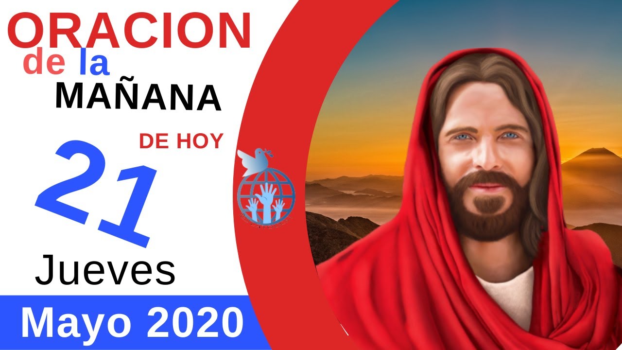 🙏ORACION DE LA MAÑANA DE HOY 21 DE MAYO DEL 2020 - YouTube