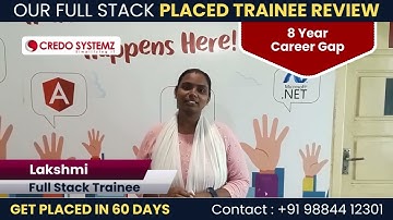 Best Full Stack Training with Placement in chennai Credo Systemz | Placed Trainee Review