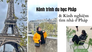 DU HỌC PHÁP | STUDY IN FRANCE | Hành trình du học Pháp 2023 và kinh nghiệm tìm nhà ở Pháp