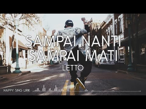 Letto - Sampai Nanti, Sampai Mati (Lirik)