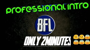 Intro Made only In 1 Minute With KINEMASTER