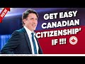Get Easy Canadian Citizenship if ! | IRCC | Canada Immigration News