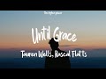 Tauren Wells, Gary LeVox - Until Grace (Lyric Video)