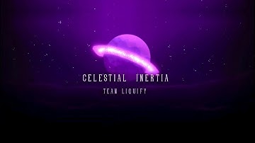 "Celestial Inertia" 100% (Demon) by Eteruu | Geometry Dash