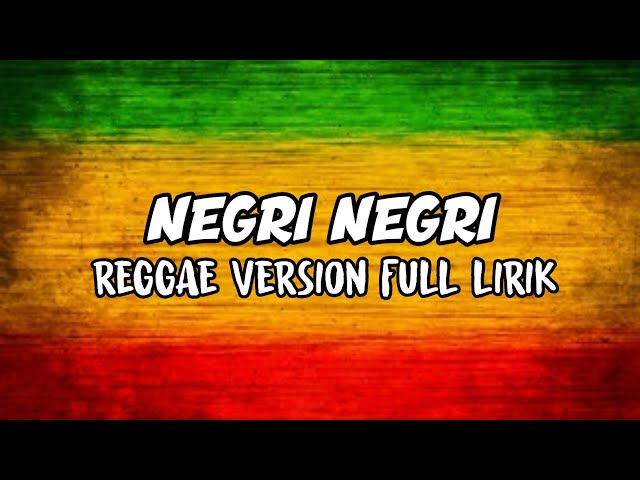 MARJINAL ~ NEGRI || VERSI REGGAE LIRIK class=