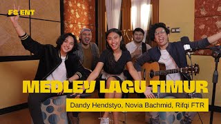 MEDLEY LAGU TIMUR | DANDY HENDSTYO, RIFQI FTR, NOVIA BACHMID