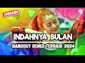 DANGDUT ENAK ‼ || INDAHNYA BULAN || REMIX TERBARU 2024