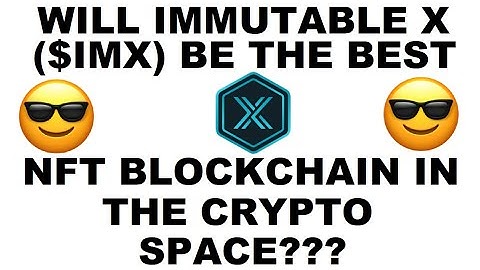 Will Immutable X ($IMX) Be The Beet NFT Blockchain Of The Future??? Will It Get Listed On Binance???