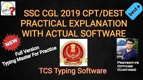 SSC CGL 2019 CPT/DEST COMPLETE PRACTICAL DETAILS | ORIGINAL TYPING SOFTWARE | EXCEL | POWERPOINT