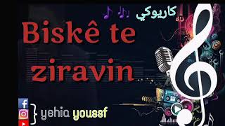 Biskê te Ziravia _ كاريوكي _ Karaoke .بسكا تة زرافن Resimi