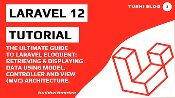 Build a Laravel MVC App: From Database to Webpage (XAMPP & Eloquent)