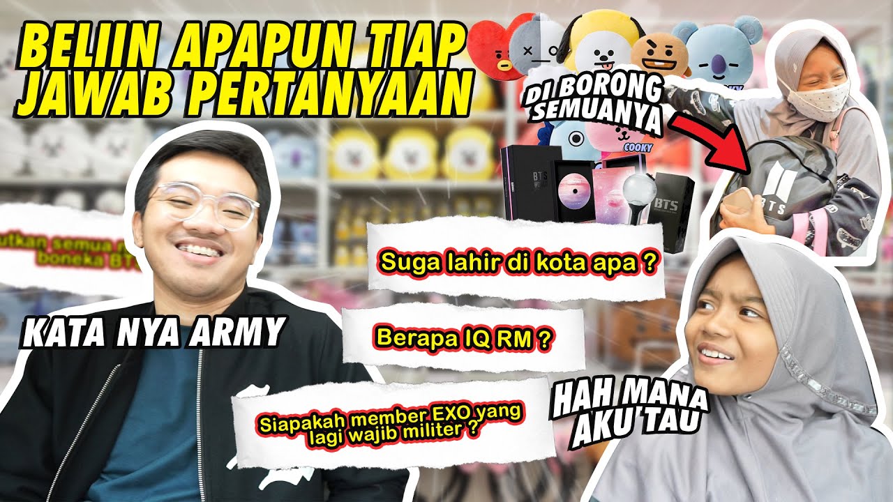 BELIIN APAPUN TIAP JAWAB PERTANYAAN KPOP INI! BTS ARMY SEJATI?!!