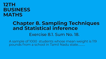 #Class12BusinessMaths. A sample of 1000 students whose mean weight is 119lbs from a school in Tamil