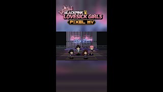 Lovesick Girls Pixel Mv #Shorts