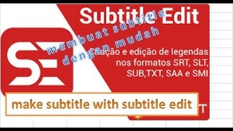 How to start translating subtitle from Eng to Other Language using software Subtitle Edit