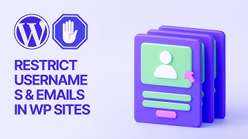How to Restrict or Limit Usernames & User Emails in WordPress Free? Characters Guide To Secure Site