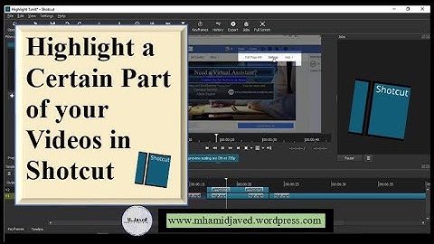 How to highlight a certain part of your video clip in shotcut