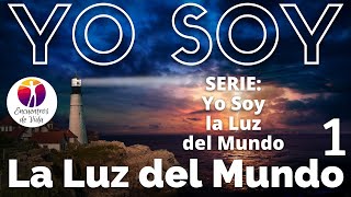 Yo Soy la Luz del Mundo (No.1) ~ REPROGRA-ÁMATE ~