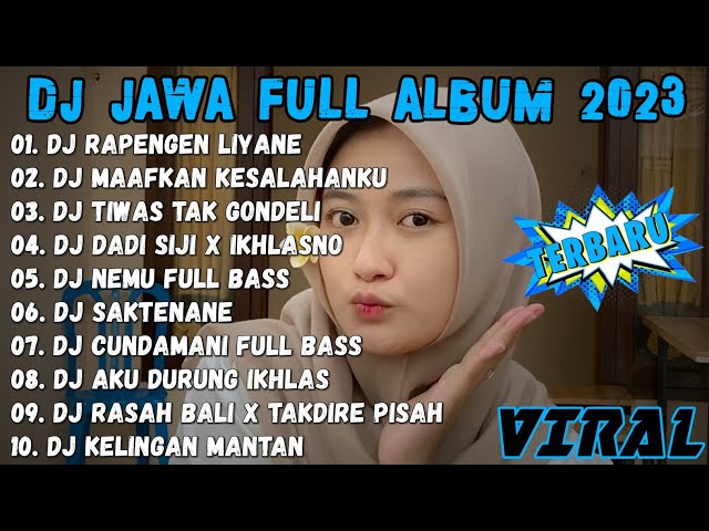 DJ RAPENGEN LIYANE PENGENKU SIJI MUNG KOWE (DUMES) - DJ JAWA FULL ALBUM VIRAL TERBARU 2023 class=