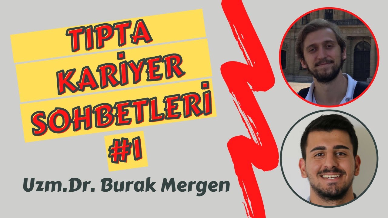 Tıpta Kariyer Sohbetleri #1 I Göz Hastalıkları I Uzm. Dr. Burak Mergen