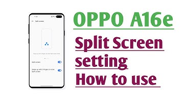 OPPO A16e Split Screen setting How to use