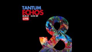 Tantum - Echos (Live) - 2020-08-28 - LF026