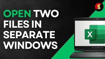 How to Open two Excel Files in Separate Windows to View them Side by Side in Windows 11