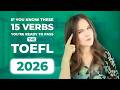 15 Powerful VERBS for a 30/30 TOEFL WRITING Score | Quick PRACTICE That WORKS