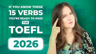 15 Powerful VERBS for a 30/30 TOEFL WRITING Score | Quick PRACTICE That WORKS
