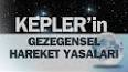 Gezegenlerin Hareketleri ve Kepler Yasaları ile ilgili video