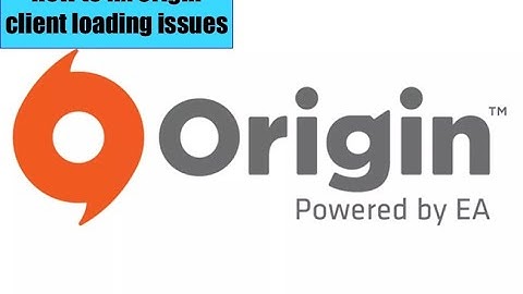 How to Fix Origin Not Opening?