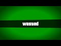 Wasted Green Screen with Sound Effects