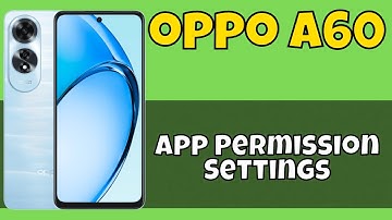 OPPO A60 App Permission Settings || Allow/Deny App Permissions