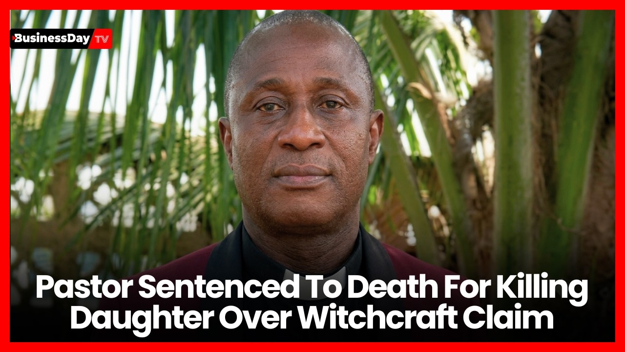 Pastor Sentenced To Death For Killing Daughter Over Witchcraft Claim