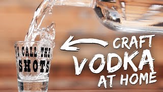 How to Make Alcohol - Craft Vodka by Clawhammer Supply 21,025 views 2 weeks ago 1 hour, 21 minutes