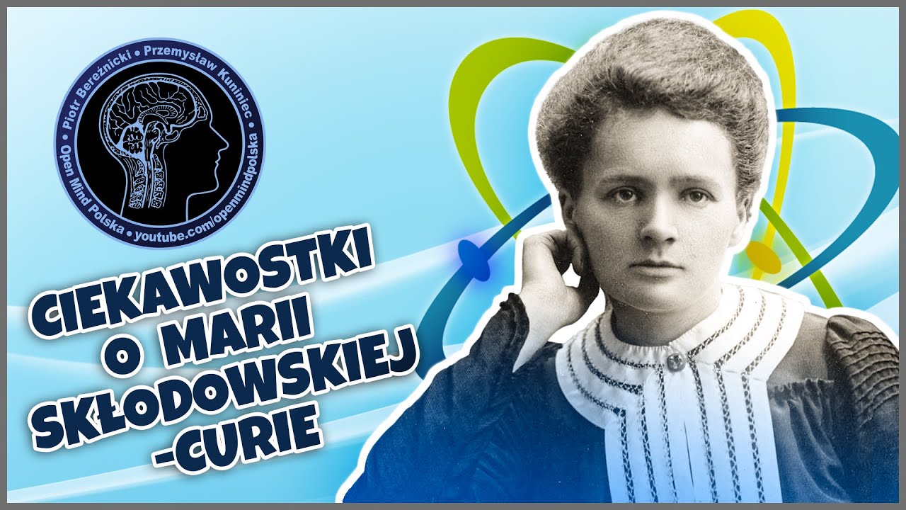 Plakat O Marii Skłodowskiej Curie Live - Ciekawostki o Marii Skłodowskiej-Curie - YouTube