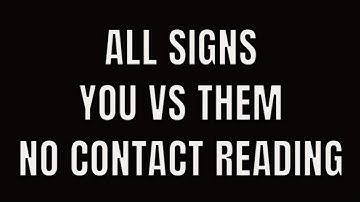 All Signs You vs Them No Contact Weekly Tarot Reading