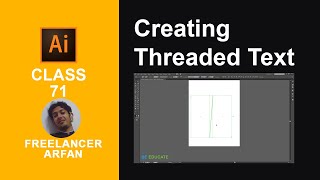 Adobe Illustrator Class 71 Creating Threaded Text | Urdu