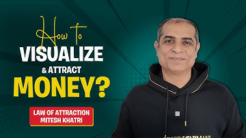 How To Visualize And Attract Money? Mitesh Khatri - Law of Attraction || Visualization Techniques
