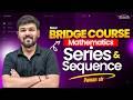 Series &amp; Sequence Class 11 Maths | Maths Class 11 | EAPCET JEE 2027 | Vedantu telugu
