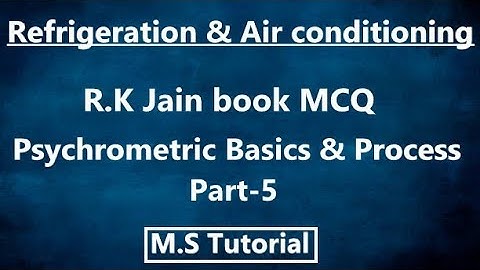R.K Jain RAC MCQ II Basics of Psychrometry & Processes II Part-5 II by M.S Tutorial