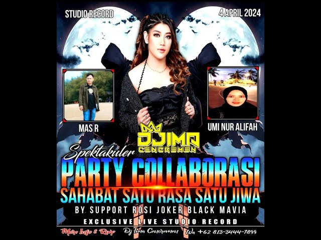 HAPPY PARTY colaborasi sahabat satu rasa jiwa  BY DJ IMA CENCREMEN class=