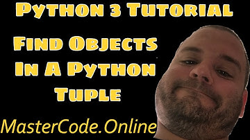 How To Find Objects in A Python 3 Tuple