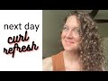 Next day curl refresh routine