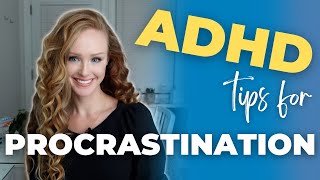 ADHD tips for procrastination