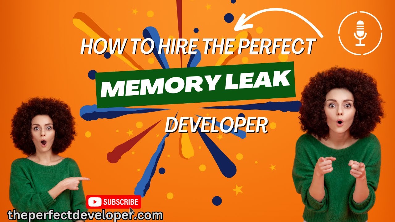 Secrets to Hiring the Best Memory Leak Developers -The Perfect ...